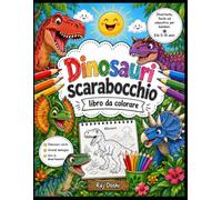 Libro da colorare con simpatici dinosauri per bambini dai 5 ai 15 anni (Italian Simpatico libro da colorare con scarabocchi per bambini e bambine)