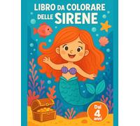 Libro da Colorare delle Sirene: Disegni grandi e semplici per bambina Dai 4 anni con linee spesse e mondo marino da colorare