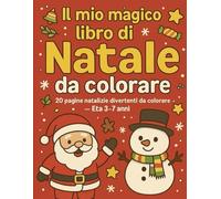 Libro da colorare di Natale per bambini: illustrazioni facili da colorare - Età 3-7