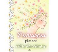 Libro da Colorare di Primavera: La Rinascita della Natura tra Piante e Animali.