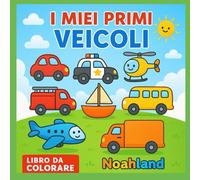 Libro da colorare i miei primi veicoli