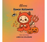 Libro da colorare - Kawaii Halloween: Kawaii Coloring Book per Bambini, Ragazzi e Adulti - Relax, Color & Enjoy (Kawaii Mandala Coloring Book)