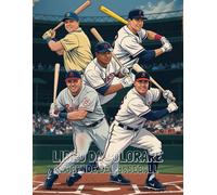 Libro da Colorare Leggende del Baseball: Scene Epiche per Tutte le Età: Vivi l’emozione del baseball con illustrazioni dinamiche, atmosfera da stadio e momenti di gioco indimenticabili da colorare