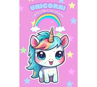 libro da colorare per bambine unicorni: bambine da 4 a 14 anni