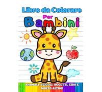 Libro da colorare: Per bambini