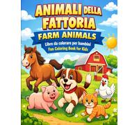 Libro da colorare per bambini: animali della fattoria in movimento: Libro facile da colorare con disegni grandi e ben definiti - stimola la creatività