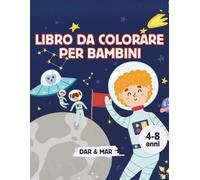 Libro da colorare per bambini: Bambini astronauti nello spazio. (Libro da colorare e attività per bambini)