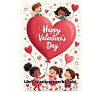 Libro da colorare per bambini- San Valentino da colorare- disegni da colorare per bambini dai 3 ai 10 anni