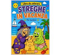Libro da colorare streghe in vacanza: Per bambini