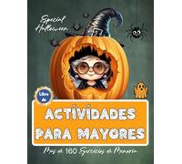 Libro de Actividades para Mayores | Más de 160 Ejercicios de Memoria Especial Halloween | Alzheimer, Demencia (Libros de actividades para personas mayores)