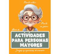 Libro de actividades para personas mayores: juegos y ejercicios de memoria | Estimulación Mental | Entrena tu mente | Alzheimer, Demencia, Parkinson (Libros de actividades para personas mayores)