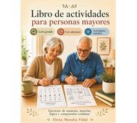 Libro de actividades para personas mayores: Letra grande, actividades variadas y soluciones al final