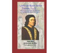 Libro de Buen Amor Tomos 1 y 2: Edición en castellano antiguo con notas explicativas de Julio Cejador
