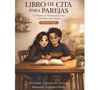 Libro de Citas Para Parejas: Planes en pareja para crearecuerdos que duren, ideal como regalos de san valentin y regalo para parejas