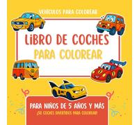 Libro de coches para colorear: 50 coches divertidos para colorear - Dibujos fáciles con líneas gruesas para niños - de 4 años y mas (Petit Crayon - Coloring Book - ES)