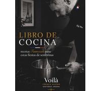 Libro de Cocina: Recetas Francesas para estas fiestas de sembrinas