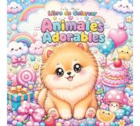 libro de colorear animales adorables: 46 animales kawaii grandes, bonitos y fáciles de pintar para niños de 4 a 8 años