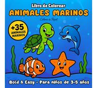 Libro de Colorear Animales Marinos para Niños: Más de 35 Animales Marinos • Bold & Easy • Para Niños de 3-5 años