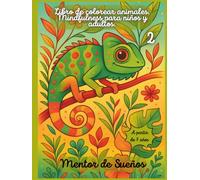 Libro de colorear animales. Mindfulness para niños y adultos. 2: Para la calma y la concentración, con 45 dibujos con explicaciones fascinantes sobre cada animal. A partir de 7 años.