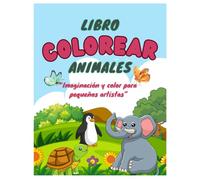Libro de Colorear Animales para Niños: 40 ilustraciones adorables para colorear | Animales de la granja, la selva, el océano y más | Ideal para niños de 3 a 8 años