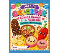 Libro de colorear "Comida Kawaii a la Mexicana"