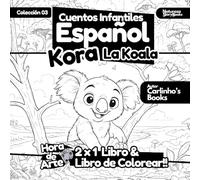 Libro de Colorear & Cuento Infantil en Español - Kora La Koala