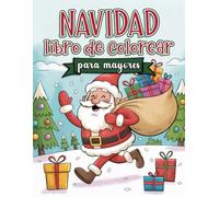 Libro de colorear de Navidad para personas mayores y con demencia: 40 dibujos grandes y sencillos para colorear - Favorece la concentración, la ... en personas mayores y con deterioro cognitivo