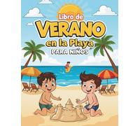 Libro de Colorear de Verano en la Playa para Niños y Familias: Castillos de arena, surf y diversión al sol - 35 escenas costeras relajantes para colorear