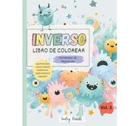 Libro de Colorear Inverso: Garabatos de Monstruos (Vol. 3) - El libro trae los colores, tú traes las ideas: Libro de Colorear al Revés de Monstruos para Niños