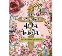 Libro de Colorear Los Versos de la Biblia Para Adultos, Adult Coloring book, Spanish Book with Bible Verses: Libro de Colorear Para Adultos