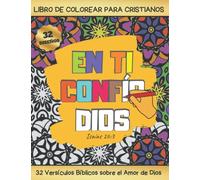 LIBRO DE COLOREAR PARA CRISTIANOS: 32 Versículos Bíblicos sobre el Amor de Dios | Regalo Creativo y Original para adultos amantes de la Biblia.