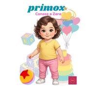 Libro de Colorear para Niños 2-4 años: Primox - Conoce a Zara: Libro infantil de dibujos sencillos y actividades para los más pequeños (Universo Primox para colorear)