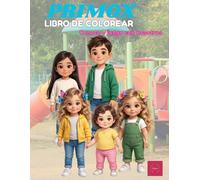 Libro de Colorear para Niños 4-8 años: Primox - Conoce a la Pandilla: Dibujos fáciles y divertidos para colorear, personajes y aventuras infantiles (Universo Primox para colorear)