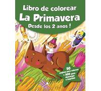 Libro de colorear para niños - La Primavera (Desde los 2 años): ¡50 páginas para colorear + 500 para descargar e imprimir!
