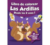 Libro de colorear para niños - Las Ardillas (Desde los 2 años): ¡50 páginas para colorear + 500 para descargar e imprimir!