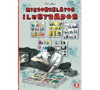 Libro de Cómics MICRORRELATOS ILUSTRADOS 2: Historietas ilustradas por artistas internacionales basadas en las historias de Enrique Pilozo TOMO II