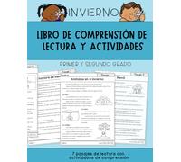 Libro de comprensión de lectura y actividades: Primer y segundo grado [Edición invierno] (Libros de trabajo para practicar la comprensión de lectura)