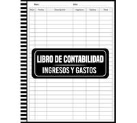 Libro de contabilidad Ingresos y Gastos: Tu Solución Simple para Organizar y Dominar tus Finanzas