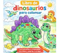 Libro de dinosaurios para colorear: Concentración y creatividad. Para niños y niñas de 2 a 8 años