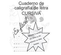 Libro de Escritura Cursiva para niños: Aprender a Escribir en Letra Cursiva en Español.