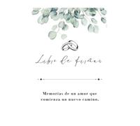 Libro de Firmas de Boda, estilo minimalista, registro de luna de miel y planificador de aniversario: Recuerdos, Deseos y Bendiciones para los Novios,79 páginas de amor tapa dura