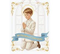 Libro de firmas de Comunión niño: Recuerdos de Mi Primera Comunión