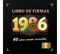 Libro de Firmas de Cumpleaños 40 Años - Edición Limitada Retro de los 80s - ¡40 Años Siendo Increíble!