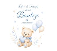 Libro de Firmas de Mi Bautizo:: Recuerdos y Dedicatorias de un Día Especial
