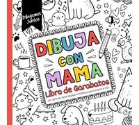 Libro de Garabatos Dibuja Con Mamá: Un Libro de Actividades Artísticas para Madre e Hijo - Spanish Language Mother & Child Activity Book