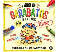 Libro de garabatos - edición Verano - para bebés, niños y niñas de 1, 2 y 3 años: Su primer libro vacacional de colorear para estimular su creatividad (LIBROS DE GARABATOS (1-3 años))