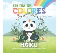 LIBRO DE HAIKU PARA COLOREAR: MOMENTOS DE PAZ Y CREATIVIDAD