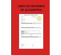 LIBRO DE INFORMES DE ACCIDENTES: Práctico libro de registro diseñado para ayudar a empresas de todos los tamaños a mantener registros precisos de ... de seguridad en el lugar de trabajo.