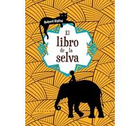 Libro de la Selva, El (Anagrama) (Clásicos)