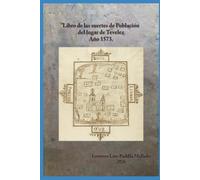 Libro de las suertes de Población del lugar de Trevélez. Año 1573.